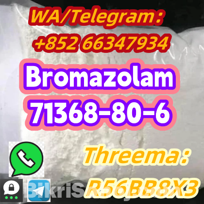 +852 66347934 Bromazolam 71368-80-6 high purity